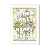 The Lakes is our Happy Place (White) Quote on Lake District Map Print - Framed