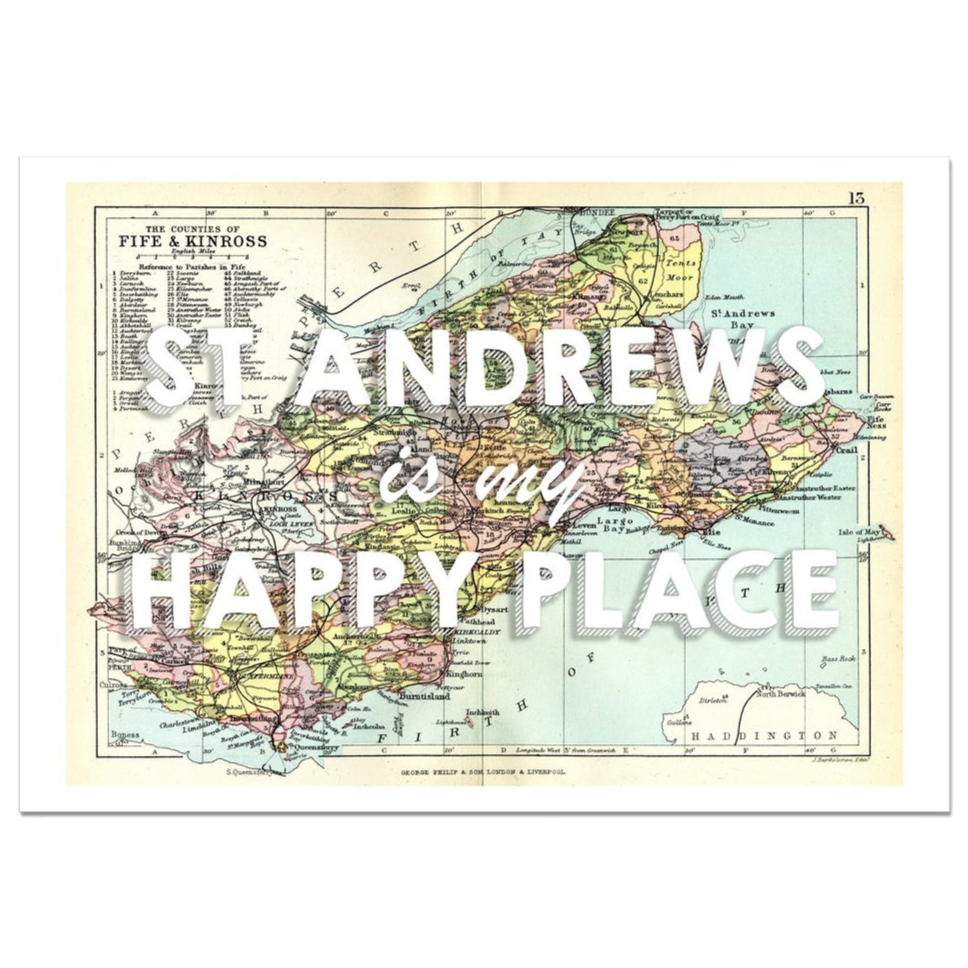 St Andrews is my Happy Place Quote on Vintage St Andrews Map Print - Unframed