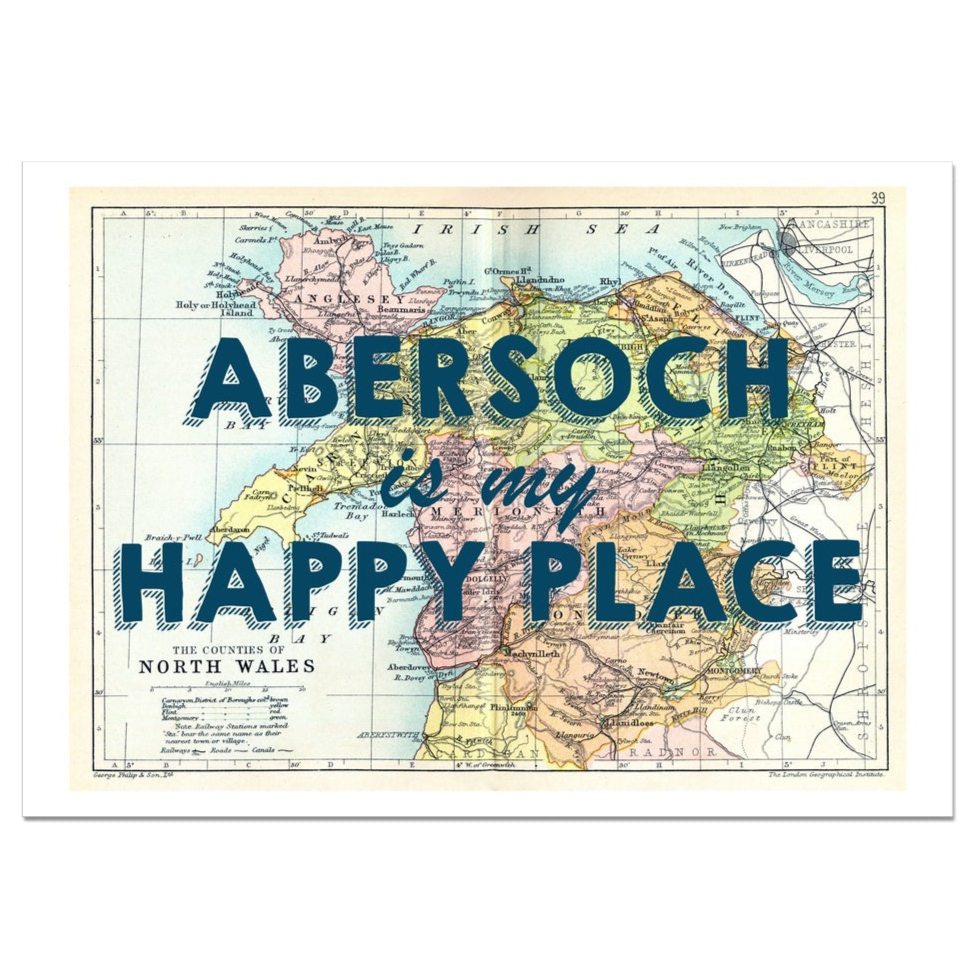 Abersoch is my Happy Place Quote on Vintage North Wales Map Print - Unframed