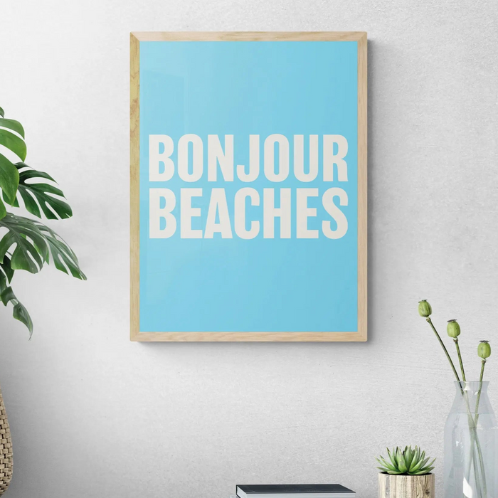 Bonjour Beaches (Azure Blue) Typography Art Print - Unframed