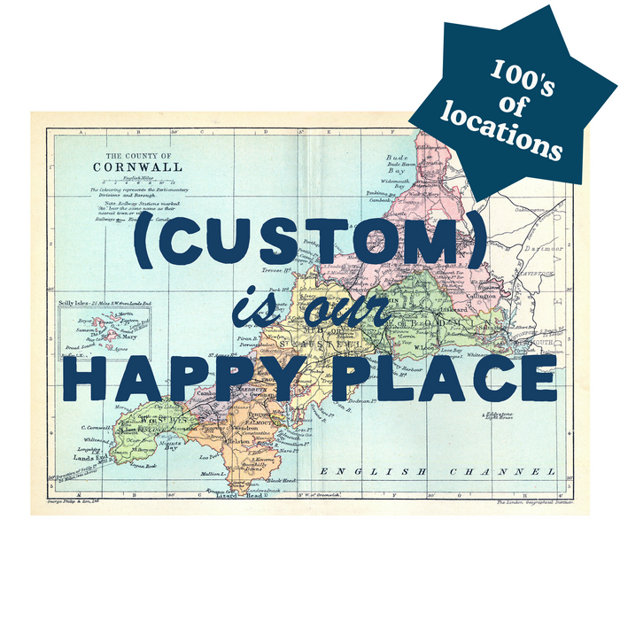 Our Happy Place Map | Custom Quote on Map Print  | Blue Font | From £18