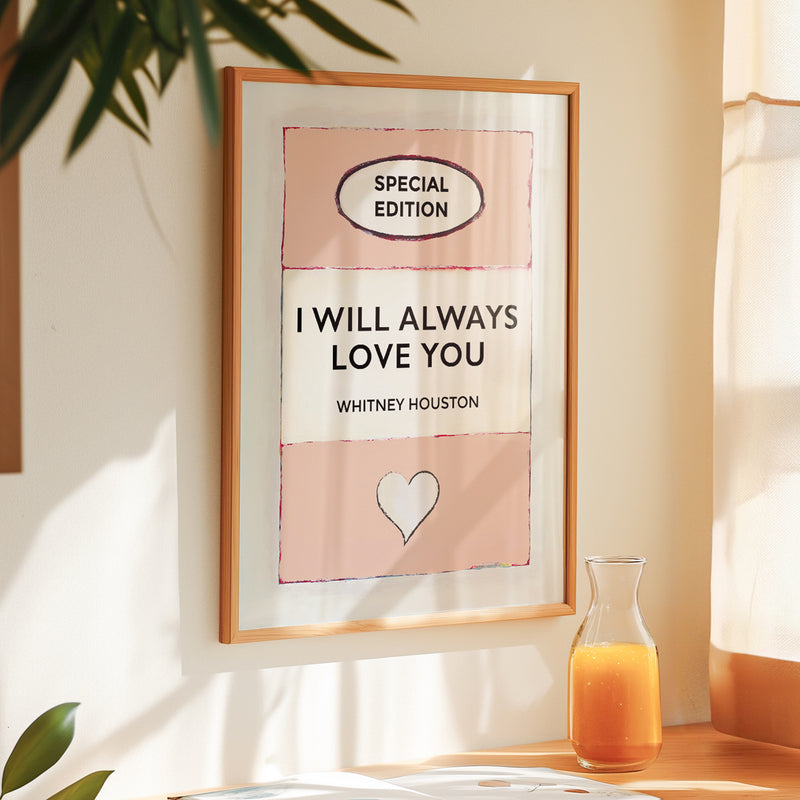 I Will Always Love You | Salmon Pink | Book Cover Art Print - Unframed