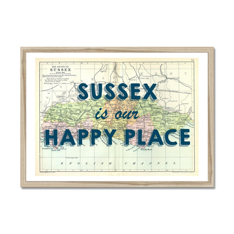 Sussex is our Happy Place Quote on Vintage Sussex Map Print - Framed