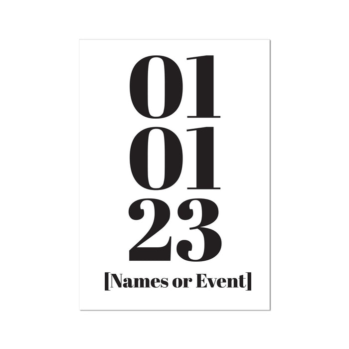 Personalised Date Art | Custom Special  Date Print | Black & White - Unframed