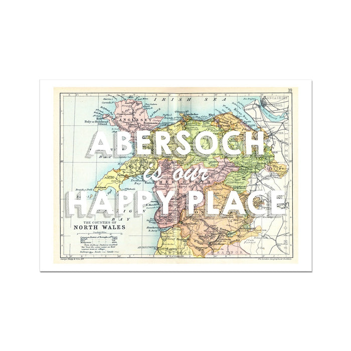 Abersoch is our Happy Place Quote on Vintage Wales Map Print - Unframed