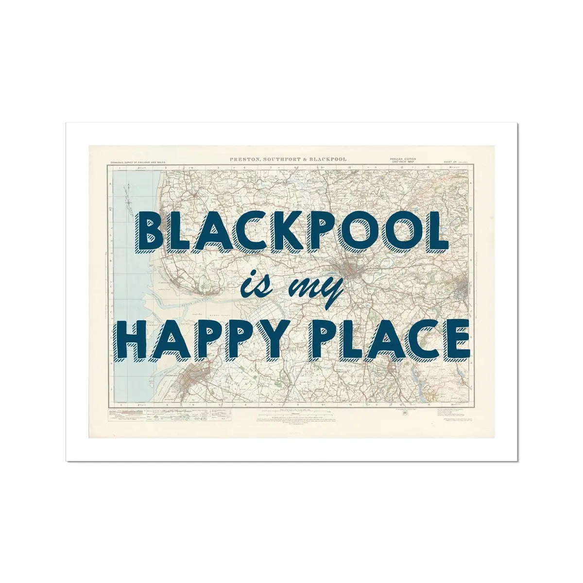 Blackpool is my Happy Place | Map Print of Blackpool | Map Art - Unframed Wall Art