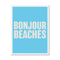 Bonjour Beaches (Azure Blue) Word Art Print - Framed - Beach House Art