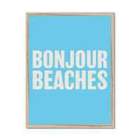 Bonjour Beaches (Azure Blue) Word Art Print - Framed - Beach House Art