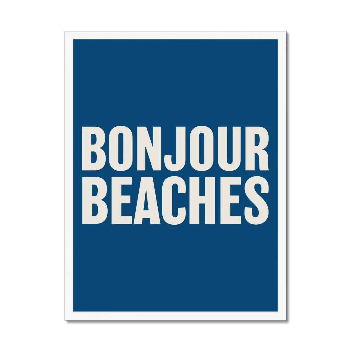 Bonjour Beaches (French Navy) Word Art Print - Framed - Beach House Art