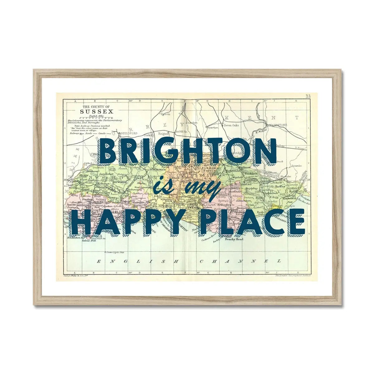 Brighton is my Happy Place (Sussex Map) Vintage Map Art - Framed - Beach House Art