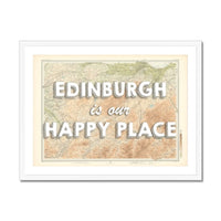 Edinburgh is our Happy Place | Custom Map Print of Edinburgh | Framed Wall Art