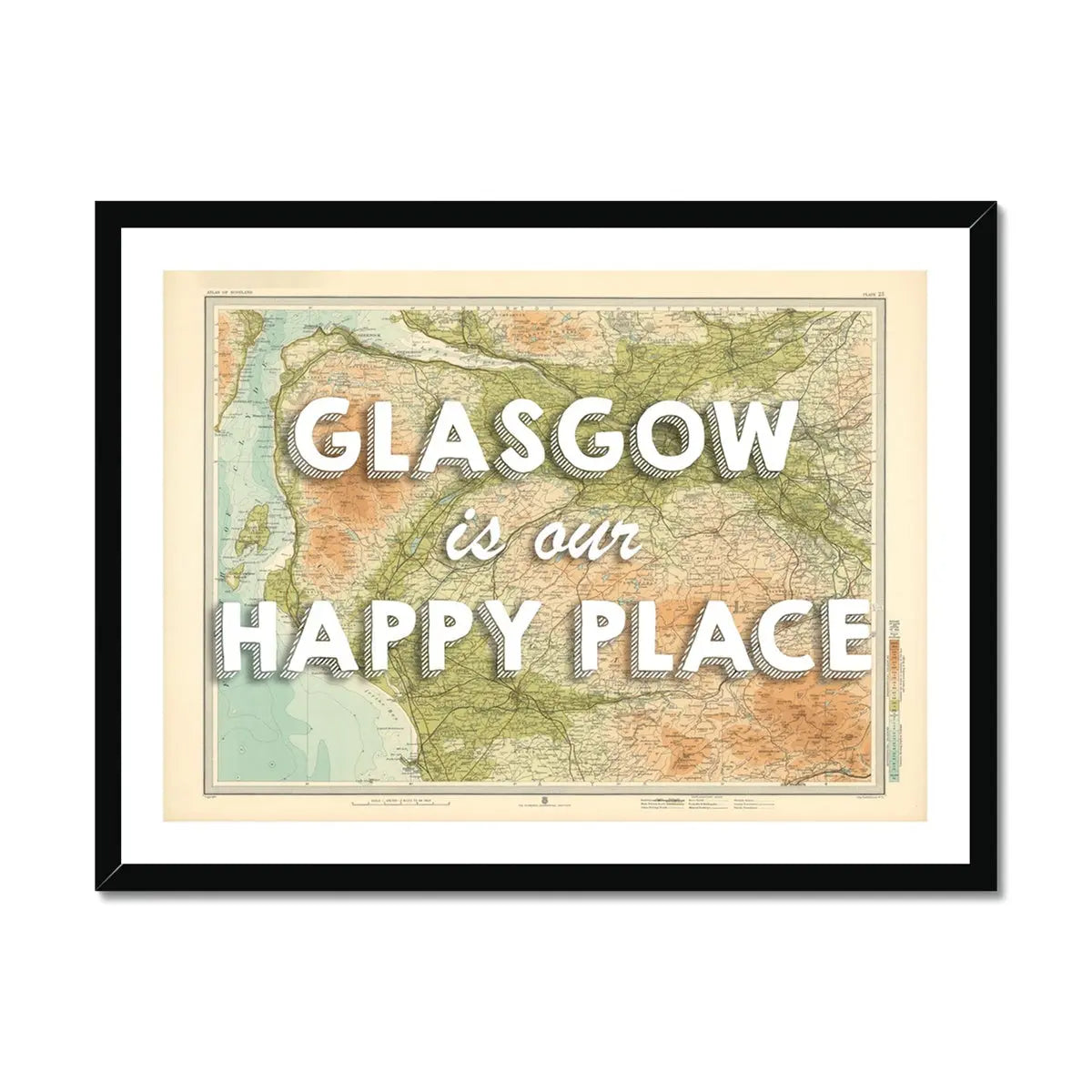 Glasgow is our Happy Place | Map Print of Glasgow | Map Art Print - Framed Wall Art