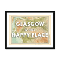 Glasgow is our Happy Place | Map Print of Glasgow | Map Art Print - Framed Wall Art