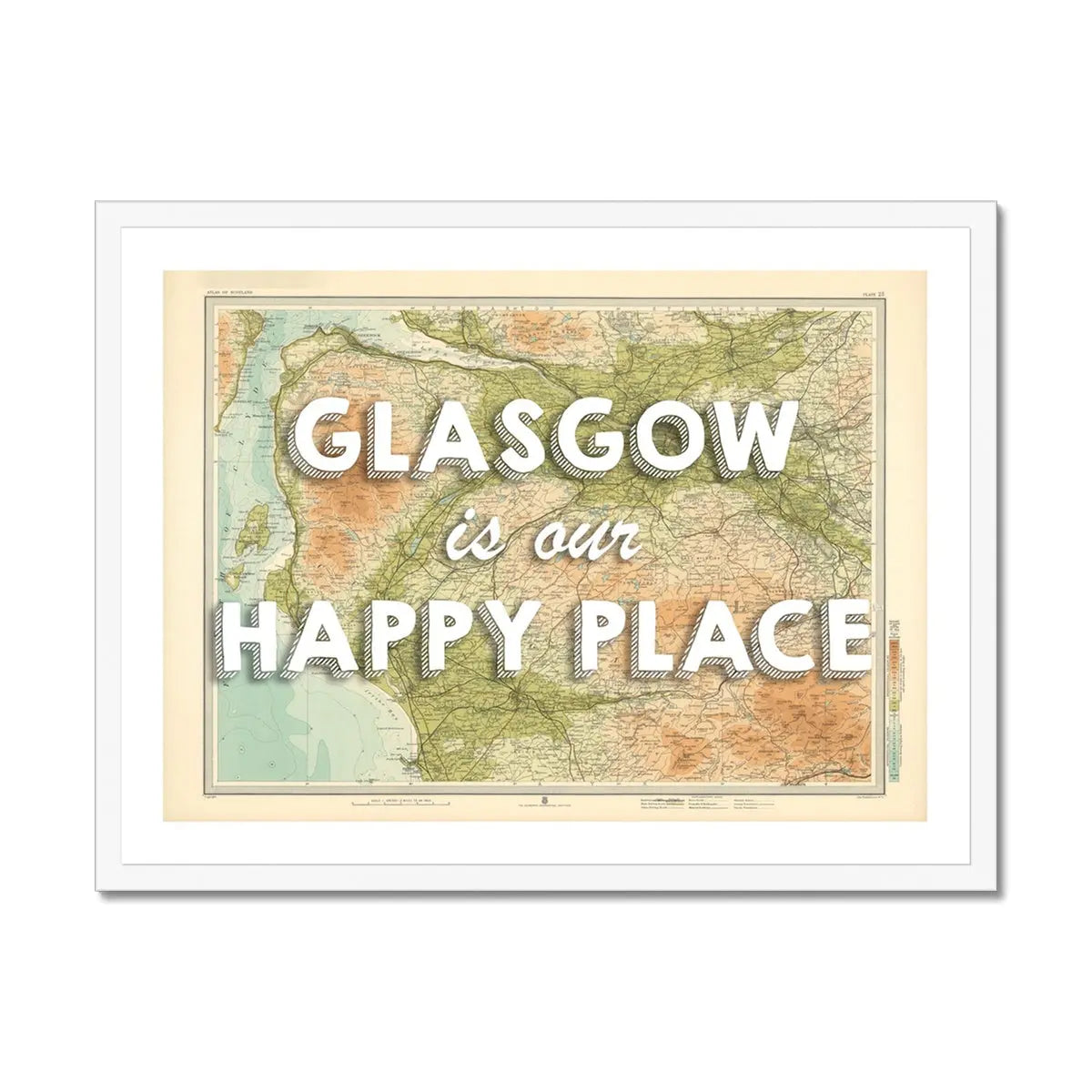 Glasgow is our Happy Place | Map Print of Glasgow | Map Art Print - Framed Wall Art