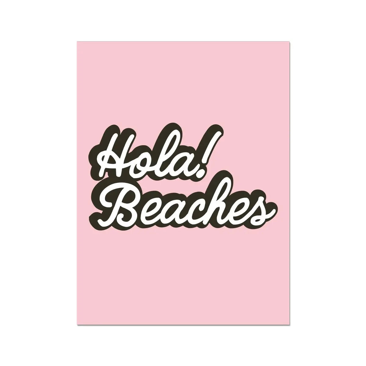 Hola Beaches (Blush Pink) Word Art Print - Unframed - Beach House Art