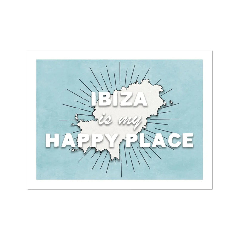 Map Print Of Ibiza | Ibiza is my Happy Place Map - Unframed