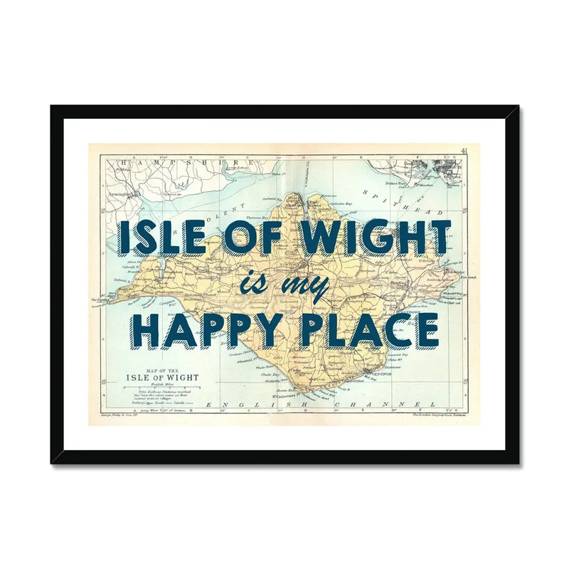 Isle of Wight is my Happy Place (Isle of Wight Map) Vintage Map Art - Framed - Beach House Art