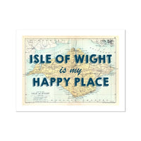 Isle of Wight is my Happy Place (Isle of Wight Map) Vintage Map Art - Unframed - Beach House Art