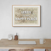 Leeds is our Happy Place | Map Print of Leeds | Framed Map Print
