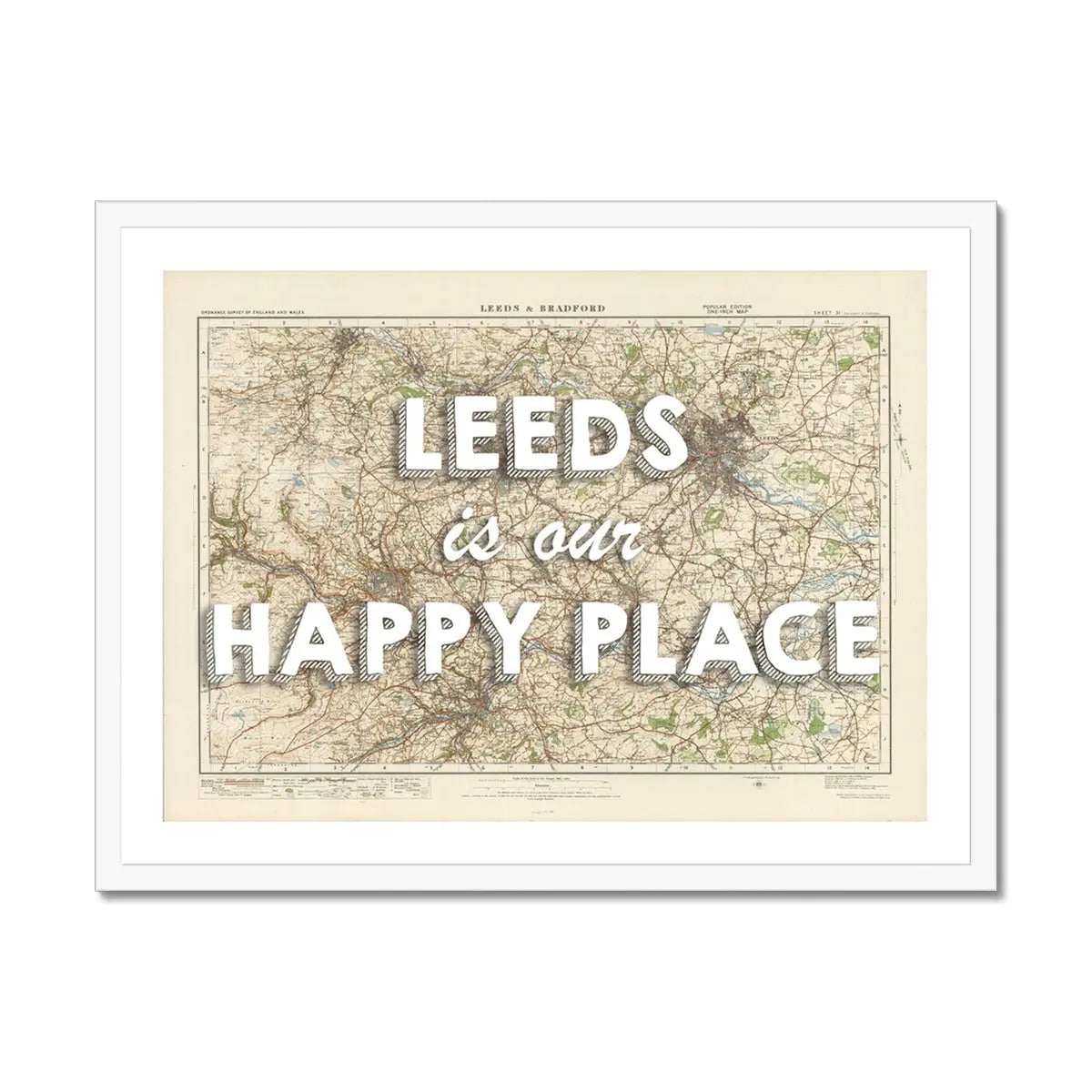 Leeds is our Happy Place | Map Print of Leeds | Framed Map Print