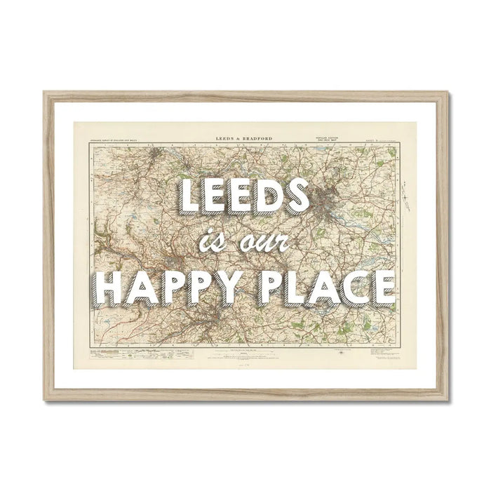 Leeds is our Happy Place | Map Print of Leeds | Framed Map Print