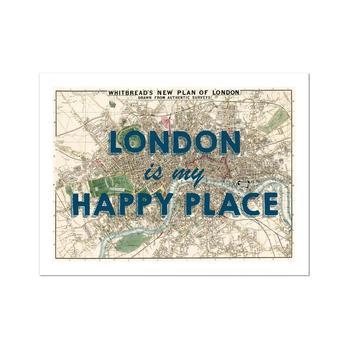 London is my Happy Place (London Map) Vintage Map Art - Unframed - Beach House Art