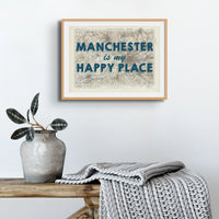 Manchester is my Happy Place Art Print | Vintage Map Print of Manchester - Framed Wall Art
