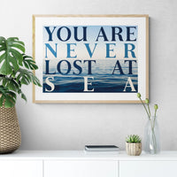 Never Lost: Typography Art Print - Framed - Beach House Art