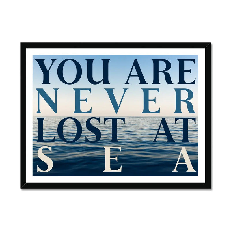 Never Lost: Typography Art Print - Framed - Beach House Art