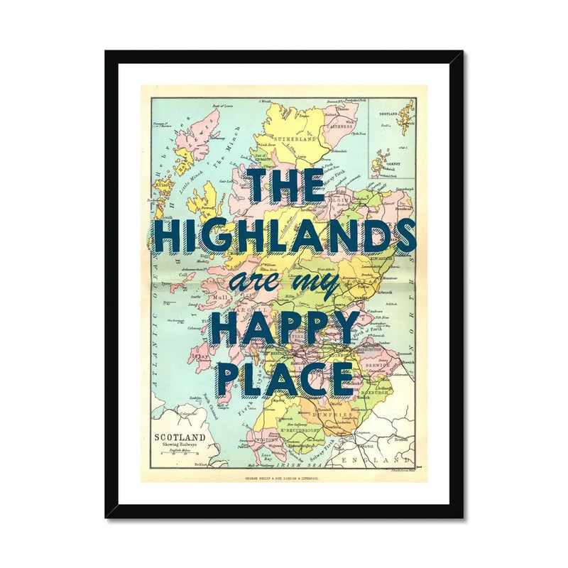 Vintage Map Art - The Highlands are my Happy Place (Scotland Map) - Framed - Beach House Art