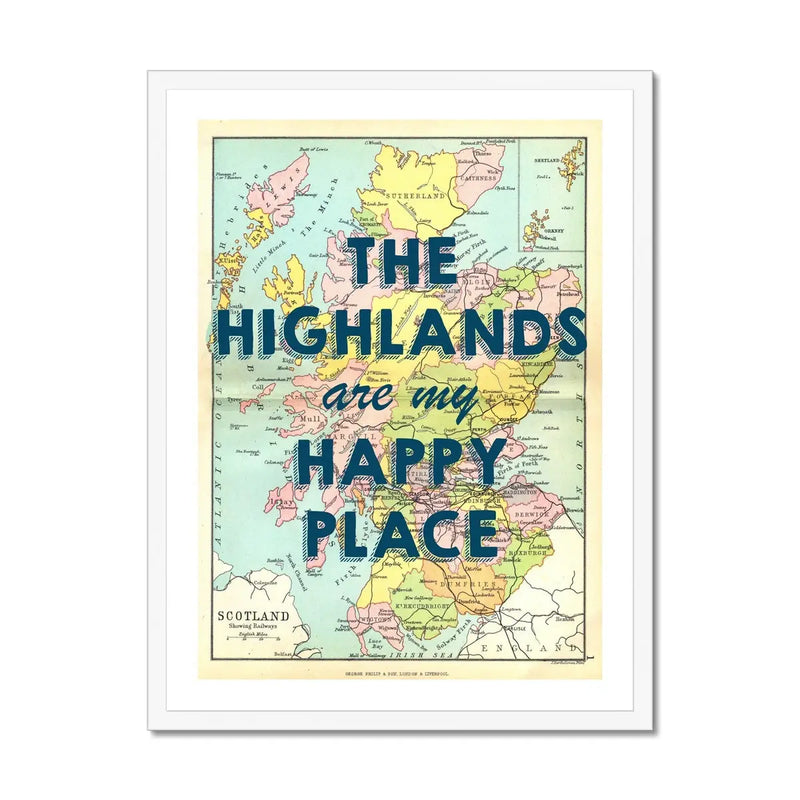 Vintage Map Art - The Highlands are my Happy Place (Scotland Map) - Framed - Beach House Art