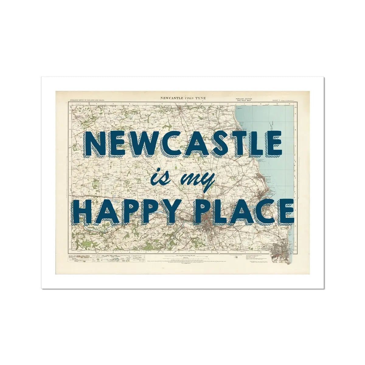 Newcastle is my Happy Place | Map Print of Newcastle | Map Art - Unframed Wall Art