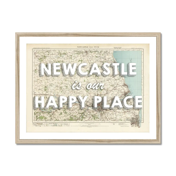 Newcastle is our Happy Place | Map Print of Newcastle | Map Art - Framed Wall Art