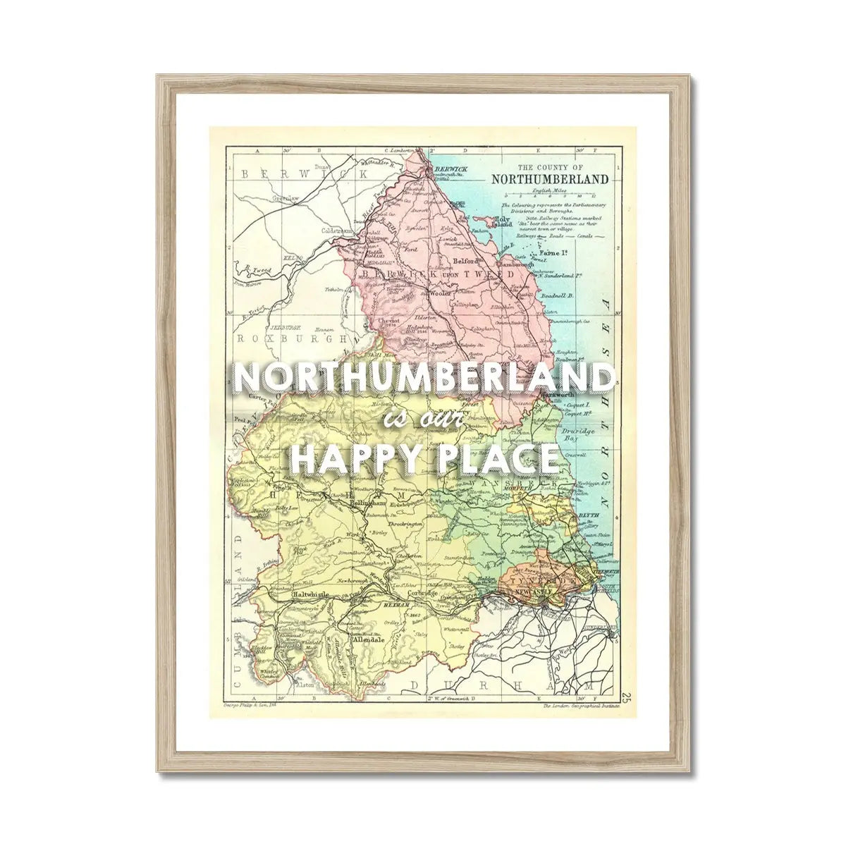 Northumberland is our Happy Place | Map Print of Northumberland | Map Art - Framed Wall Art