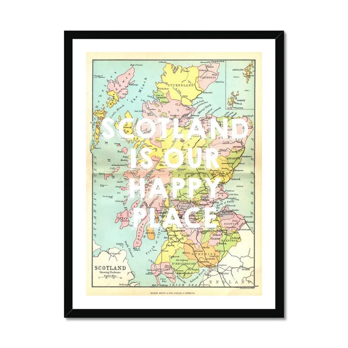 Scotland is our Happy Place (Scotland Map) Vintage Map Art - Framed - Beach House Art