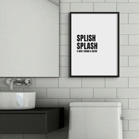 Splish Splash - Bathroom Typography Art Print - Unframed Bathroom Wall Art