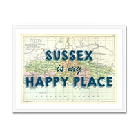 Sussex is my Happy Place (Sussex Map) Vintage Map Art - Framed - Beach House Art