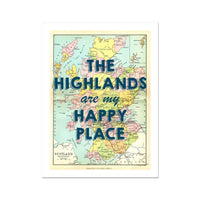 The Highlands are my Happy Place (Scotland Map) Vintage Map Art - Unframed - Beach House Art