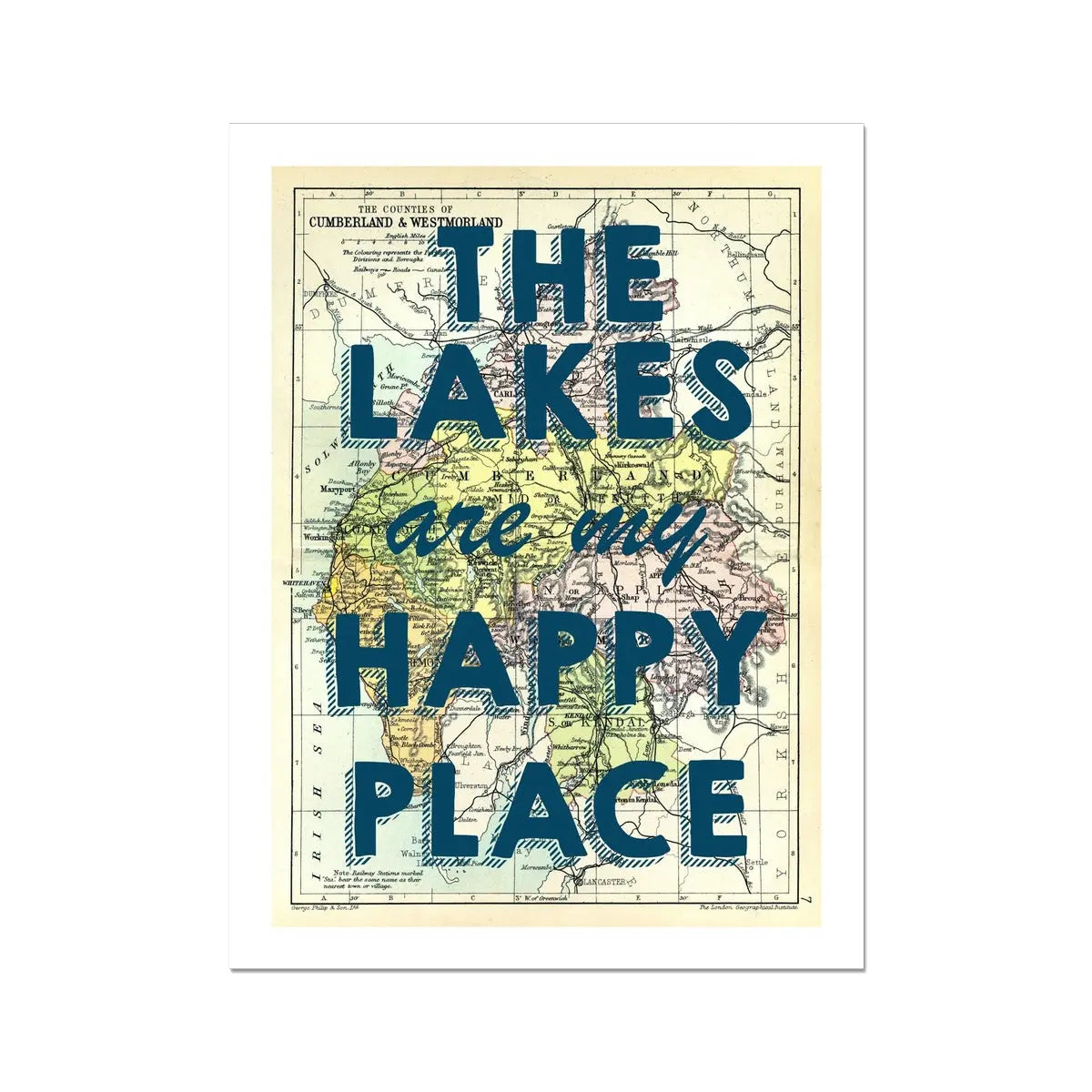 The Lakes are my Happy Place (Lake District Map) Vintage Map Art - Unframed - Beach House Art