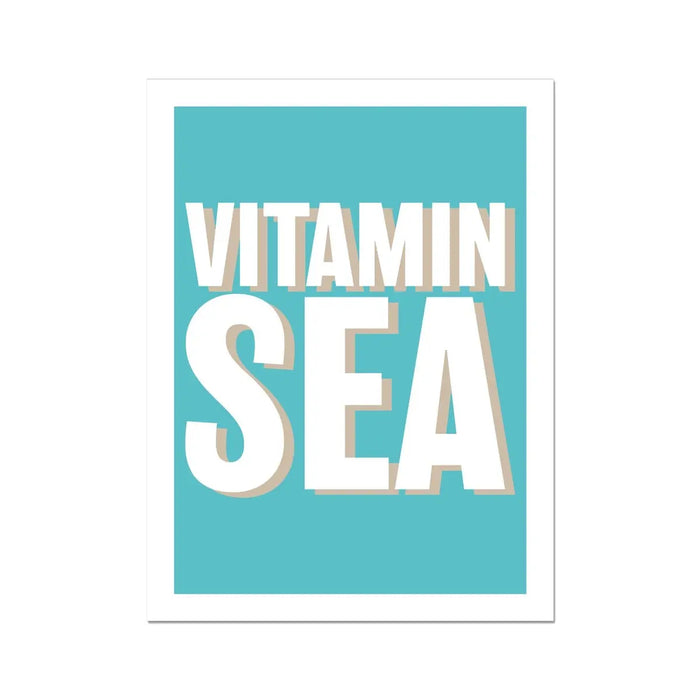 unframed word art print of 'Vitamin Sea' in marine colour - coastal wall art