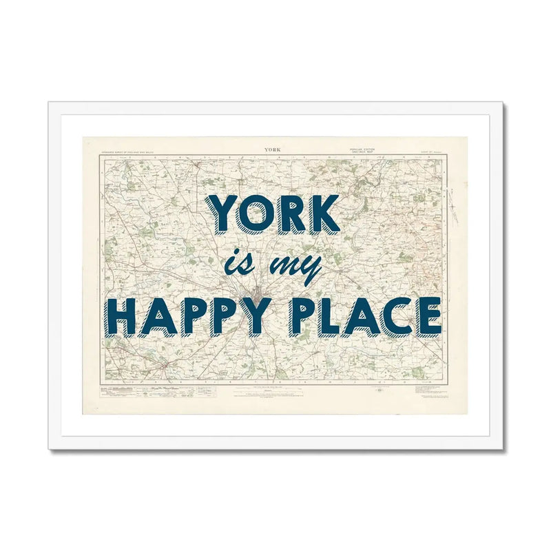 York is my Happy Place | Map Print of York | Map Art - Framed Map