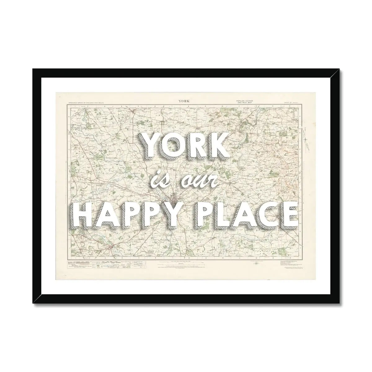 York is our Happy Place | Map Print of York | Map Art - Framed Map Print