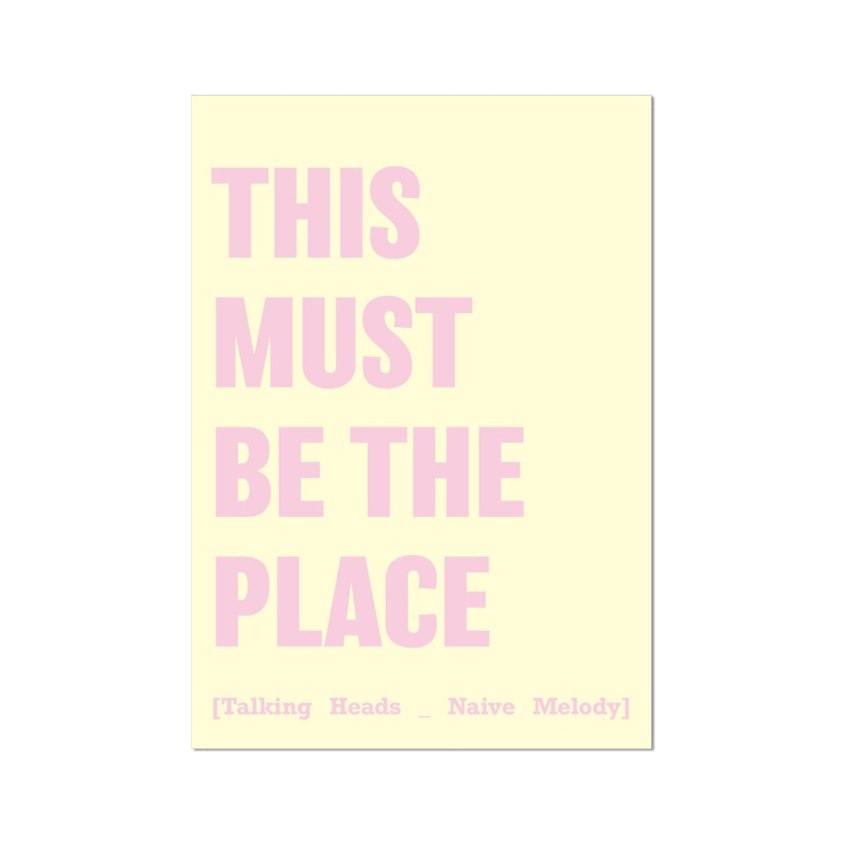 This Must Be The Place (Yellow) Song Lyric Typography Art Print - Unframed Beach House Art - Vintage bird paintings