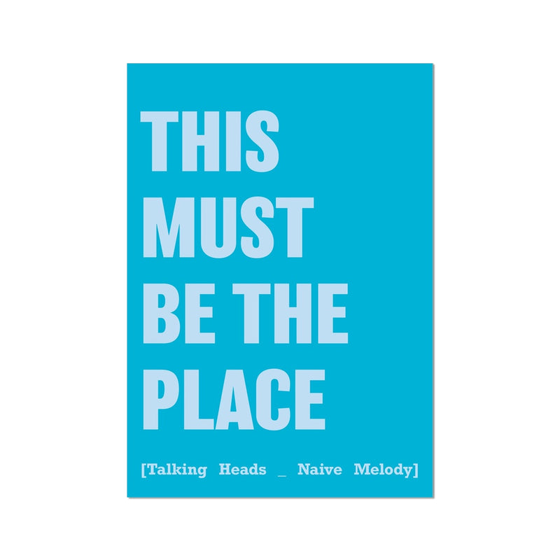 This Must Be The Place (Aqua) Song Lyric Typography Art Print - Unframed Beach House Art - Vintage bird paintings